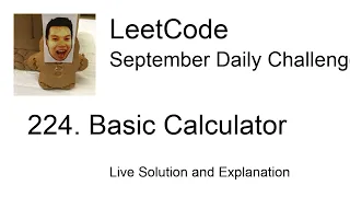 Daily Leetcode Sep 11 2021 - 224 Basic Calculator