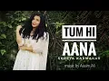 Download Lagu Tum Hi Aana (Cover) | Marjaavaan | Female Version By Shreya Karmakar