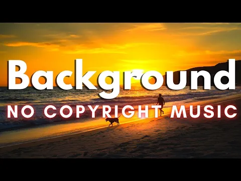 Download MP3 Cool Upbeat Background Music For Videos | No Copyright Music