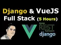 Django and VueJS Full Stack Course For Beginners How to Become Full Stack Developer