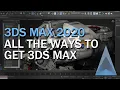 3DS MAX 2020 All the ways to get 3DS MAX including the FREE student version