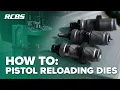 How to Set Up Use Pistol Reloading Dies
