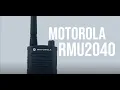 Introducing Motorola RMU2040 Analog-Only Radio and Compatible Accessories Shop Two Way Direct