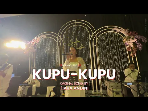 Download MP3 KUPU KUPU - TIARA ANDINI (LIVE COVER) | HARMONIC MUSIC