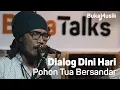 Dialog Dini Hari - Pohon Tua Bersandar  (Live Performance) | BukaMusik
