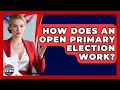 How Does An Open Primary Election Work - Election Central Channel