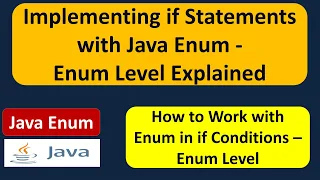 Implementing if Statements with Java enum - enum Level Explained enum in Java Java Tutorial
