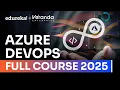 Azure DevOps Full Course in 8 Hours 2025 Azure DevOps Tutorial For Beginners Edureka Live