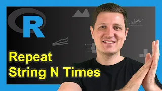Repeat Character String N Times in R 2 Examples One Object Vector strrep rep Functions