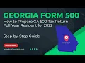 How to File Georgia Form 500 Individual Income Tax Return