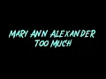 Mary Ann Alexander - Too Much Instrumental