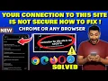 Your Connection To This Site Is Not Secure How To Fix Android Samsung Chrome Or Any Web Browser