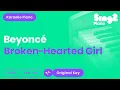 Download Lagu Beyoncé - Broken-Hearted Girl (Piano Karaoke)