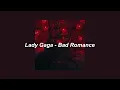 Download Lagu Lady Gaga - Bad Romance (Slowed) - Lyrics