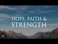 Download Lagu Hope, Faith \u0026 Strength: 3 Hour Quiet Time \u0026 Meditation Music with Scriptures
