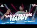 Download Lagu DJ FULL BASS TERBARU YANG PENTING HAPPY STYLE JARANAN DOR