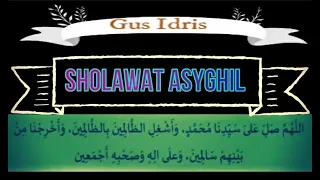 Download Sholawat Asyghil - Gus IDRIS MP3