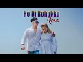 Lagu Ho Di Rohakku  ( REMIX ) Terbaru 2024