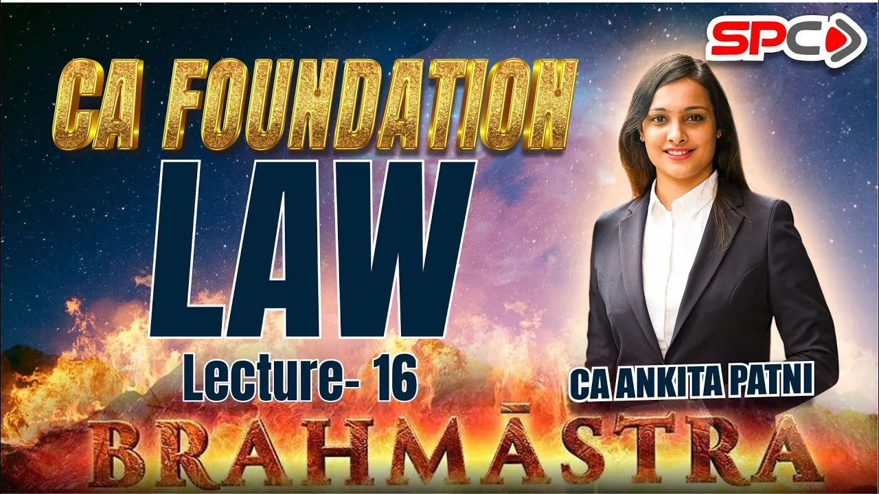 CA FOUNDATION LAW BHAMSTRA LECTURE 16 Indian Contract Act BY CA ANKITA PATNI