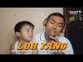 Download Lagu LOH YANG Alm Yoyo S | Cover Danto S