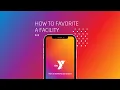 How to favorite a facility in the YMCA Detroit app