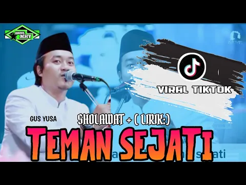 Download MP3 TEMAN SEJATI SHOLAWAT (lirik) GUS YUSA