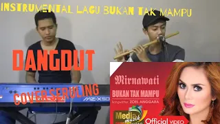 Download Instrumental dangdut pengantar tidur || bukan tak mampu cover seruling bambu MP3