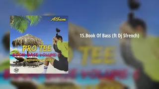 pro tee book of bass ft dj sfrench 