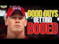 Wrestling Good Guys Getting BOOED