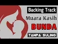 Download Lagu MUARA KASIH BUNDA tanpa suling