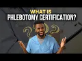What is Phlebotomy Certification Should You Get Certified