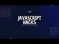 25 JavaScript Hacks to Level Up Your Coding Skills