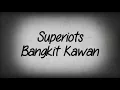 Download Lagu SUPERIOTS \
