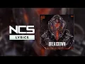 Xaia, Rain Man, Oly - Breakdown [NCS Lyrics]