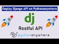 Deploy A Django Rest API on PythonAnywhere for Free