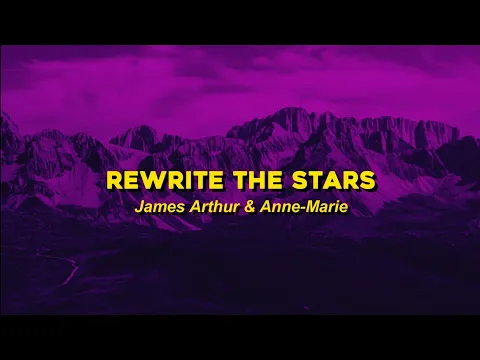 Download MP3 rewrite the stars - james arthur ft. anne-marrie (tiktok version) lyrics