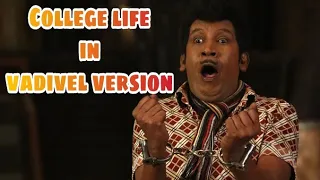 daily college scenario in vadivel version vadivel comedy status vadivel whatsapp status vadivel fun
