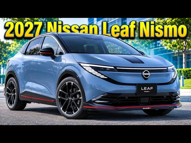2027 Nissan Leaf Nismo: The Electric Pioneer Finally Gets the Hot Hatch Treatment