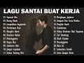 Download Lagu LAGU INDONESIA TERBARU | LAGU TAHUN 2000AN HD |  LAGU SANTAI BUAT KERJA