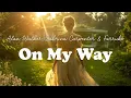 Lagu Alan Walker, Sabrina Carpenter \u0026 Farruko - On My Way (Lyrics)