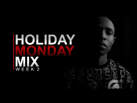 Download MP3 Exclusive Deep House | Afro House |  Deep Tech | Holiday Monday Mix Week 2 - DJ Nova SA.