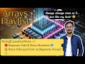 Odd-Even Array Separation Split Into Two Arrays