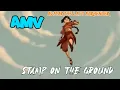 Download Lagu AMV - Stamp on The Ground | Avatar the Last Airbender