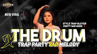 Download DJ VIRAL THE DRUM❗TRAP PARTY JUNGGLE SAD SONG BASS BLAYER NGUK YHAQIN SAPUTRA MP3