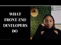 What I do as a Front-end Web Developer