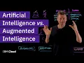 Artificial Intelligence vs Augmented Intelligence