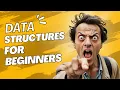 Data Structures for Beginners Learn the Basics in 10 Minutes