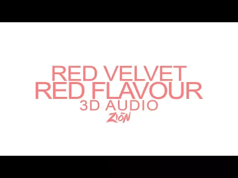 Download MP3 Red Velvet(레드벨벳) - Red Flavor(빨간 맛) (3D Audio Version)