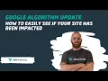 Google Algorithm Update How to Easily See if your Site Has Been Impacted