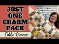 Just ONE Charm Pack Project Let s Make A Quilted Table Runner